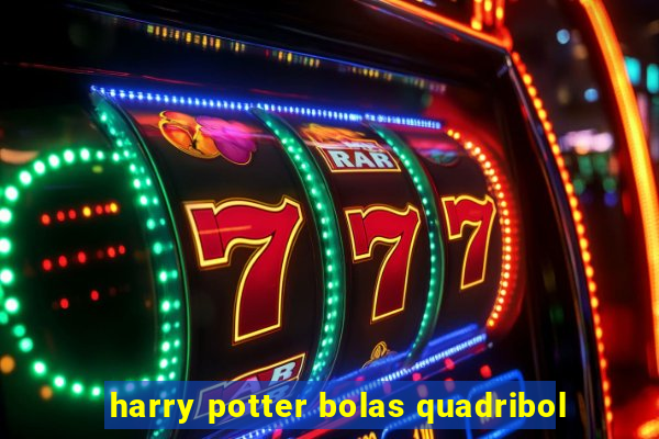 harry potter bolas quadribol